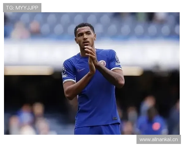 切尔西年轻阵容表现持续波动，稳定性承压对赛季走势形成制约