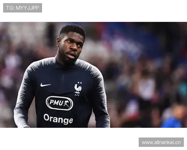 博努奇与乌姆蒂蒂防线稳定性分散形成趋势 博努奇与乌姆蒂蒂防线稳定性分散形成趋势